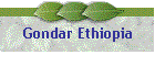 Gondar Ethiopia