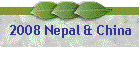 2008 Nepal & China