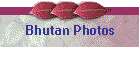 Bhutan Photos