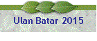 Ulan Batar 2015