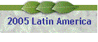 2005 Latin America